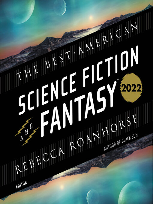 Title details for The Best American Science Fiction and Fantasy 2022 by John Joseph Adams - Wait list